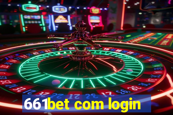 661bet com login
